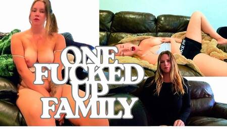 One Fucked StepFamily