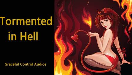 Tormented in Hell - Fantasies - Graceful Control Audios
