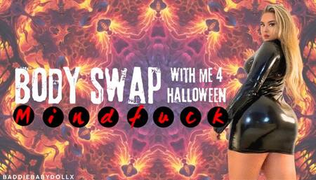 BODY SWAP with me 4 Halloween MINDFUCK