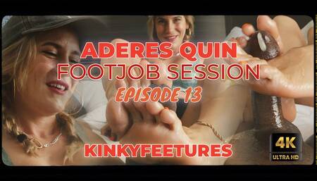 Aderes Quin Footjob Session: Episode 13 - 4K