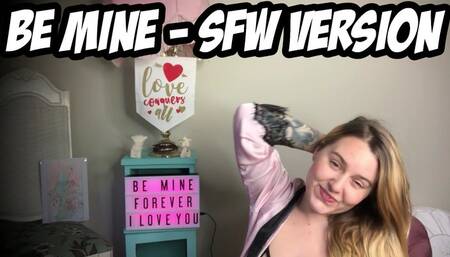 Be Mine - SFW Version