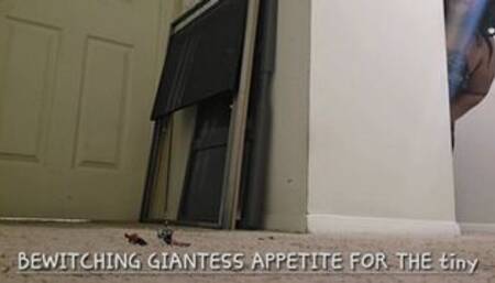 BEWITCHING GIANTESS APPETITE FOR THE tiny