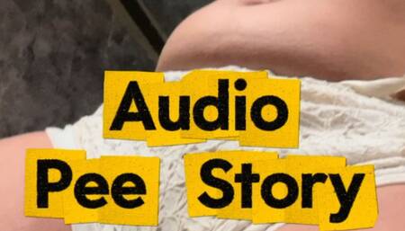 Audio pee story