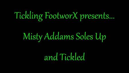 Misty Addams Soles Up and Tickled