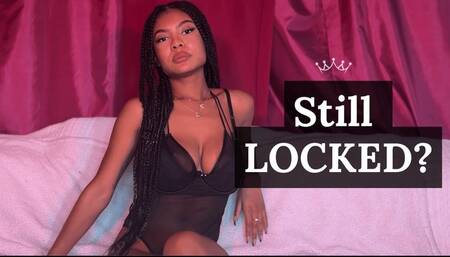 Chastity Check In: Still Locked?