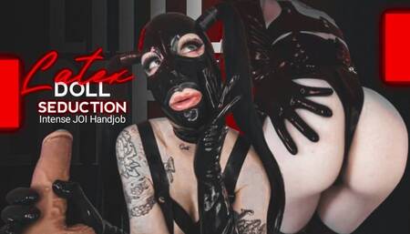 Latex Doll Seduction, Intense JOI Handjob