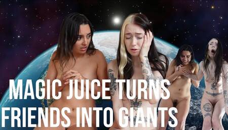 Magic Juice Turns Friends Into Giants