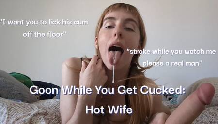 Goon While You Get Cucked: Hot Wife