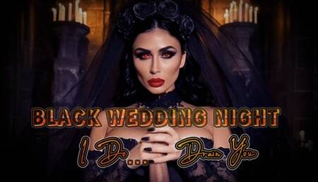BLACK WEDDING NIGHT
