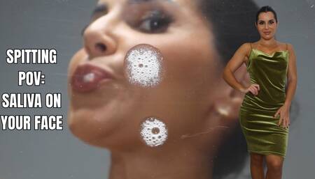 Spitting POV: My saliva in your face - OnlyVanessa