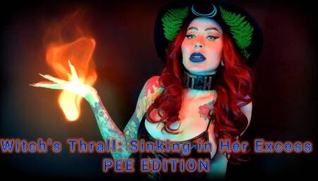 Witch's Thrall: Sinking in Her Excess - PEE EDITION
