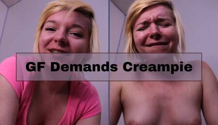 GF Demands Creampie - MP4