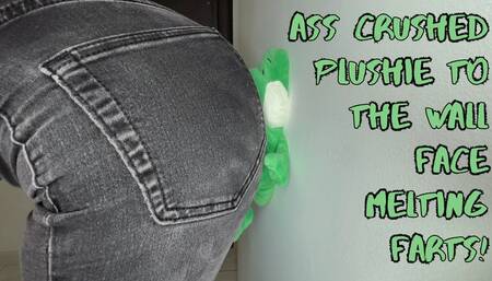 Ass Crushed Plushie to the Wall: Face-Melting Farts!