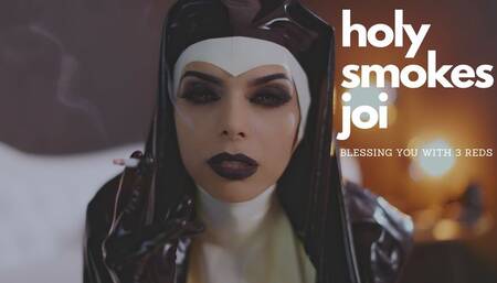 Holy Smokes JOI