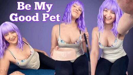 Be My Good Pet - Pet Play Training, Puppy Play, Femdom POV, Female Domination with Mistress Mystique Hoops - MP4
