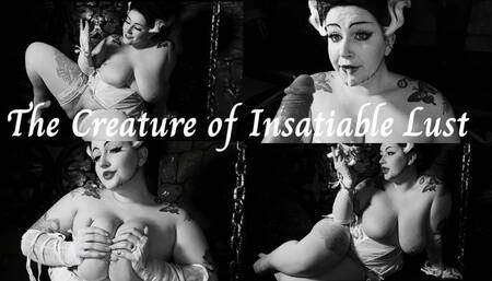 The Creature of Insatiable Lust