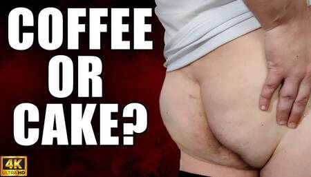KingMarti: Coffee Or Cake? 4k UHD 2160p - Ass Worship - Ass Fetish - Asshole Fetish