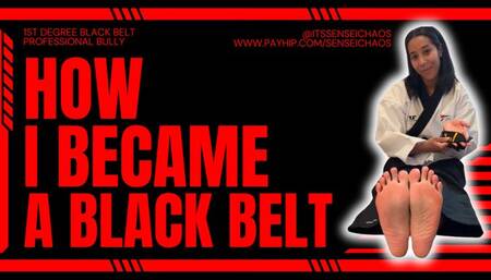 HOW I BECAME BLACK BELL8