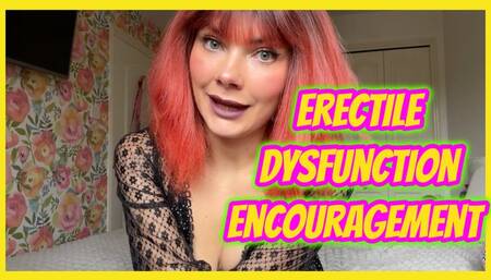 Erectile Dysfunction Encouragement