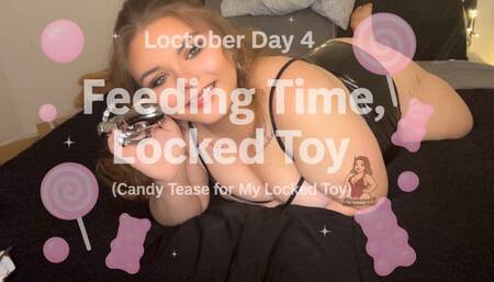 Loctober Day 4 Feeding Time Candy Tease for My Locked Toy