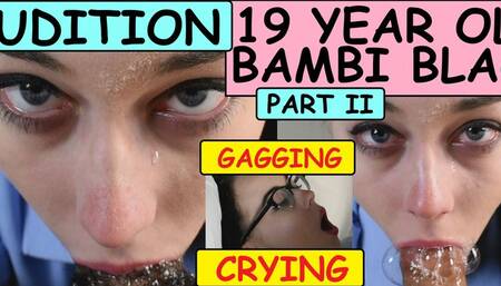 19 year old Bambi Black AUDITION part (clip) #2 DEEPTHROATING gagging Sensual Domination submissive dirty talk