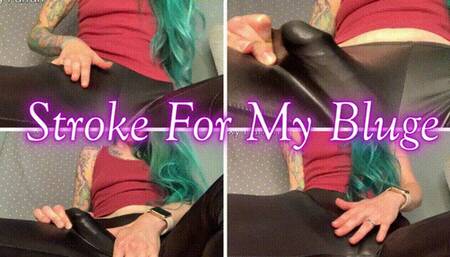 Stroke for my BULGE *wmv*