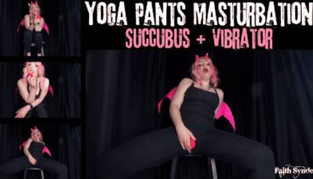 Yoga Pants Masturbation: Succubus + Vibrator - mp4