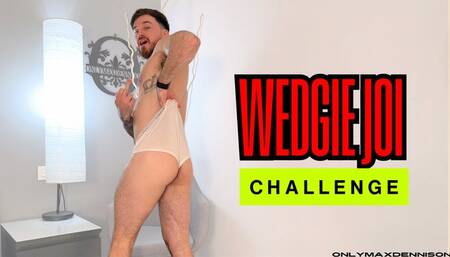 Wedgie joi challenge