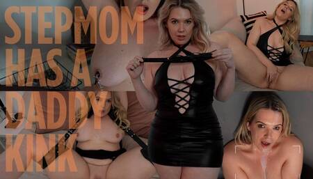 Stepmommy has a Daddy Kink