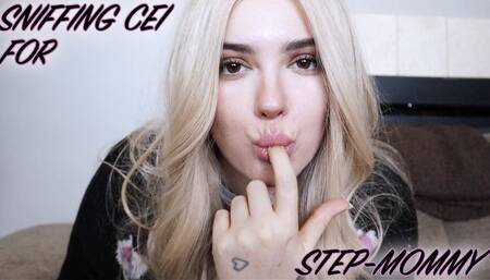 Sniffing CEI For Step-Mommy