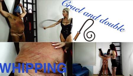 CRUEL AND DUBLE WHIPPING
