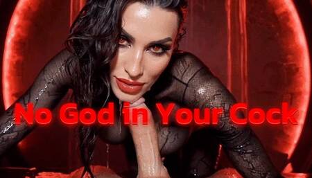 No God in Your Cock