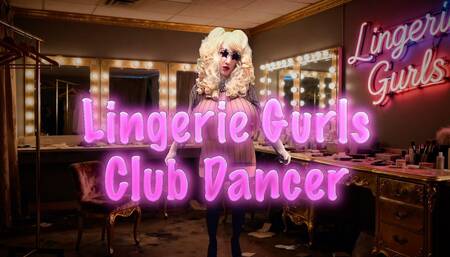 Lingerie Gurls Club Dancer