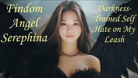 Darkness Trained Self Hate on My Leash