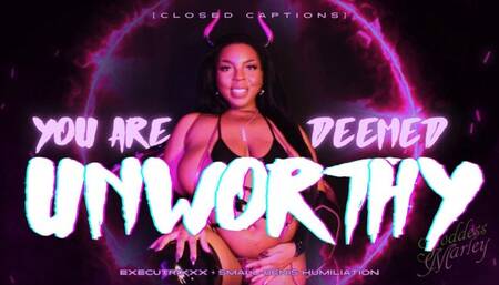 You Are Deemed UNWORTHY [closed captions]