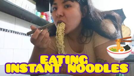 Eating instant noodles