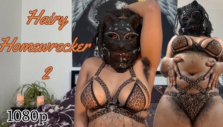 Hairy Homewrecker 2: Hairy Ebony Seductive Tease 1080p