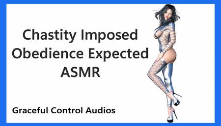 Chastity Imposed Obedience Expected ASMR - ASMR - Graceful Control Audios