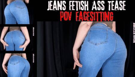 Jeans Fetish Ass Tease: pov Facesitting - mp4