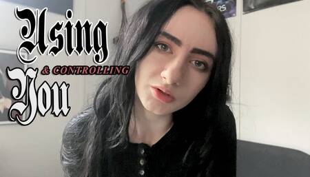 Using & Controlling You