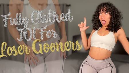 Fully Clothed JOI For Loser Gooners - GOON, MASTURBATION ENCOURAGEMENT, EDGING FETISH, HUMILIATION by Goddess Ada