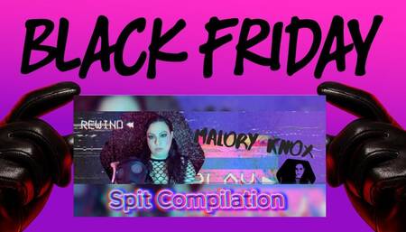 Spit and Loogie Compilation: Black Friday - LIMITED TIME