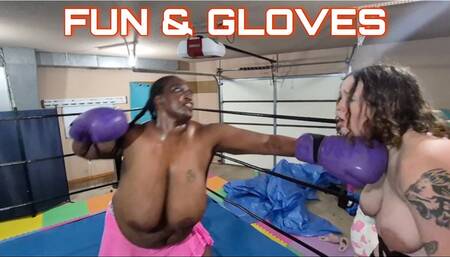 Fun and Gloves!