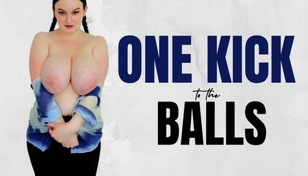 One Kick To The Nuts - Darcy James - Ball Busting, CBT, Femdom