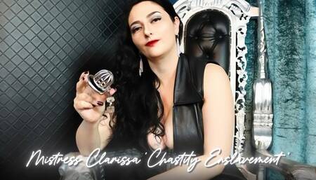 Mistress Clarissa - Chastity Enslavement