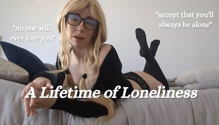 Lifetime of Loneliness -- Pay Lavender