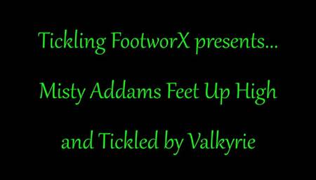 Misty Addams Feet Up High and Tickled by Valkyrie
