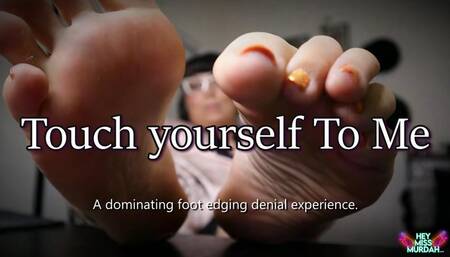 Touch yourself To Me 4K