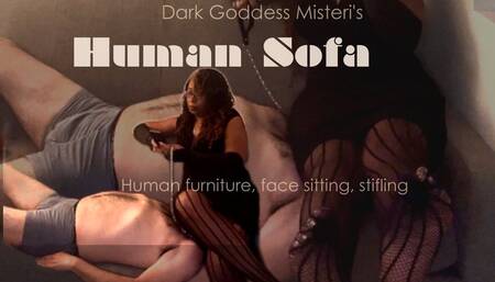 Dark Goddess Misteri's Human Sofa - face sitting, stifling, smothering, human furniture, domination