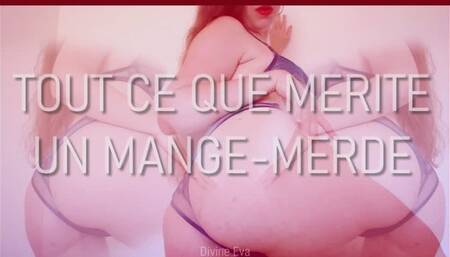 [AUDIO] Tout ce que mérite un mange-merde